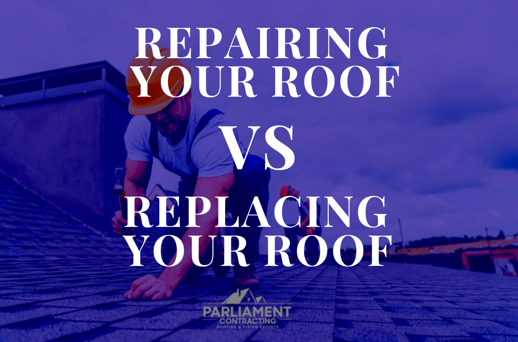 Repairing Your Roof VS Replacing Your Roof in Ottawa