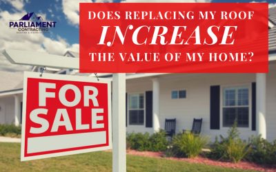 Does Replacing My Roof Increase the Value of My Home?